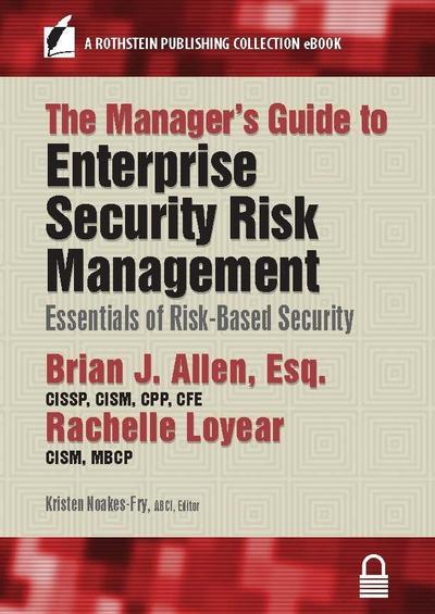The Manager’s Guide to Enterprise Security Risk Management
