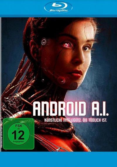 Android A.I. - Künstliche Intelligenz, die tödlich ist