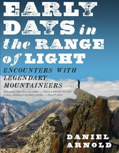 Early Days in the Range of Light
