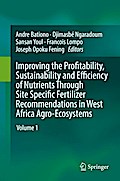 Improving the Profitability, Sustainability and Efficiency of Nutrients Through Site Specific Fertilizer Recommendations in West Africa Agro-Ecosystems