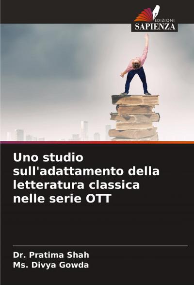 Uno studio sull’adattamento della letteratura classica nelle serie OTT