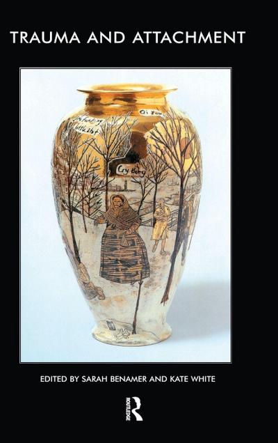 Trauma and Attachment