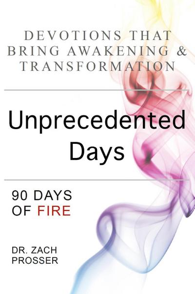 Unprecedented Days: 90 Days of Fire