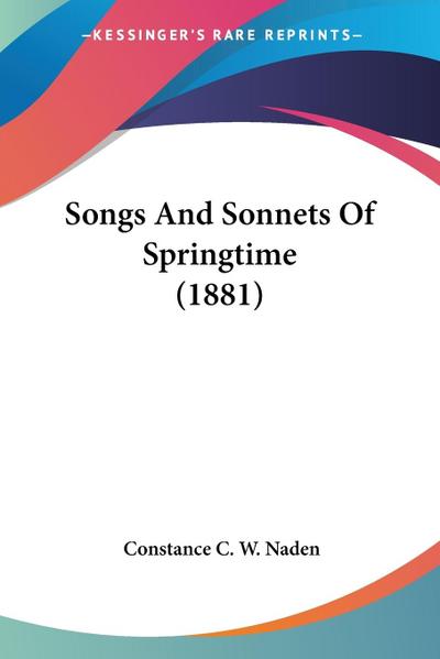 Songs And Sonnets Of Springtime (1881)