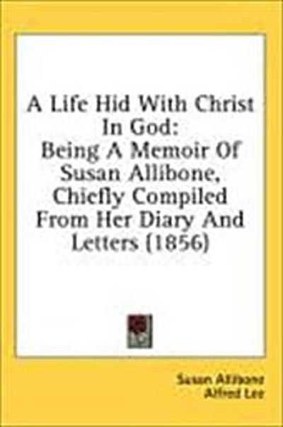 A Life Hid With Christ In God