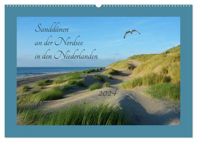 Sanddünen an der Nordsee in den Niederlanden (Wandkalender 2024 DIN A2 quer), CALVENDO Monatskalender