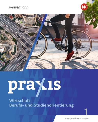 Praxis WBS (Klasse 7/8).Schülerband. Differenzierende Ausgabe für Baden-Württemberg