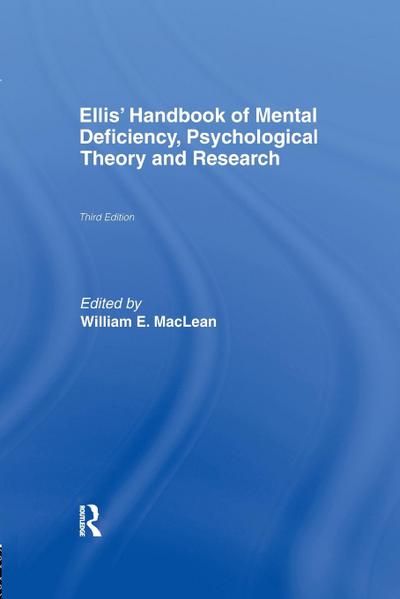 Ellis’ Handbook of Mental Deficiency, Psychological Theory and Research