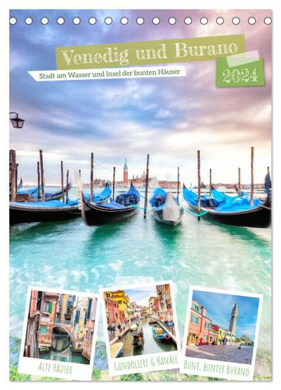 Venedig und Burano, Stadt am Wasser und Insel der bunten Häuser (Tischkalender 2024 DIN A5 hoch), CALVENDO Monatskalender