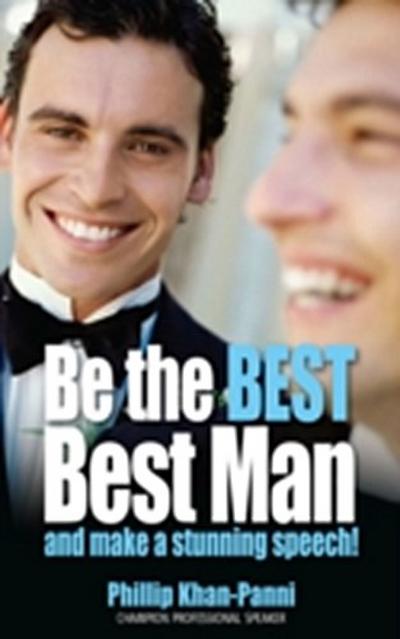 Be the Best, Best Man & Make a stunning Speech!
