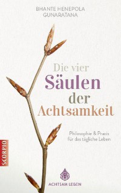 Die vier Säulen der Achtsamkeit