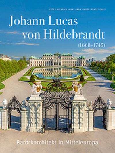 Johann Lucas von Hildebrandt (1668-1745)