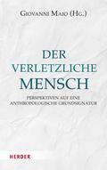 Der verletzliche Mensch von Giovanni Maio | Ebook