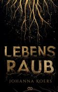 Lebensraub