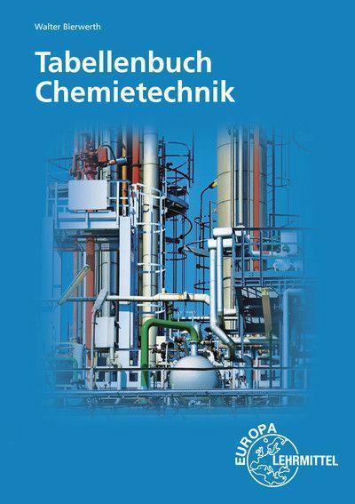 Bierwerth, W: Tabellenbuch Chemietechnik