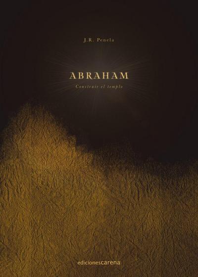 Abraham : construir el templo