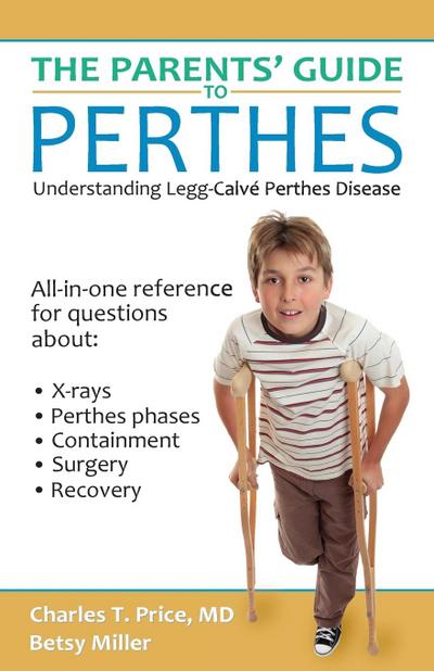 The Parents’ Guide to Perthes