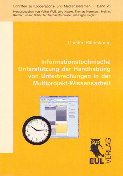 Informationstechnische Unterstützung der Handhabung von Unterbrechungen in der Multiprojekt-Wissensarbeit