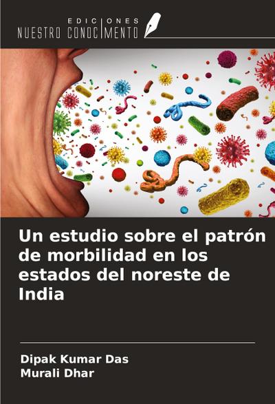 Un estudio sobre el patrón de morbilidad en los estados del noreste de India