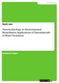 Nanotechnology in Environmental Remediation. Applications of Nanomaterials in Water Treatment
