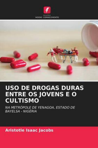 USO DE DROGAS DURAS ENTRE OS JOVENS E O CULTISMO