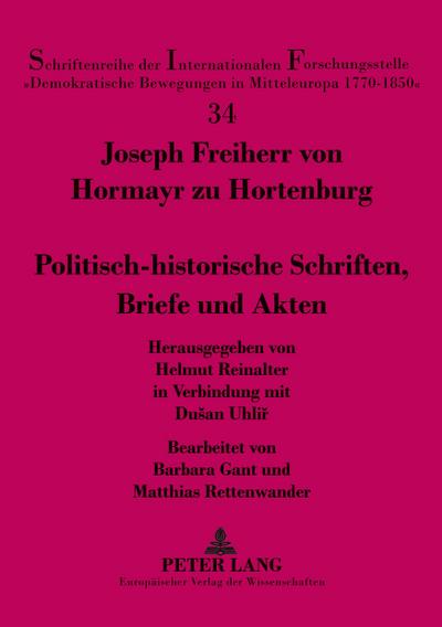 Politisch-historische Schriften, Briefe und Akten
