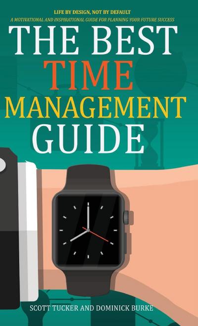 The Best Time Management Guide