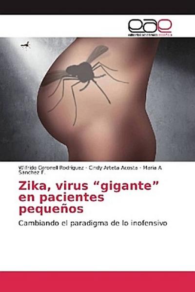 Zika, virus "gigante" en pacientes pequeños