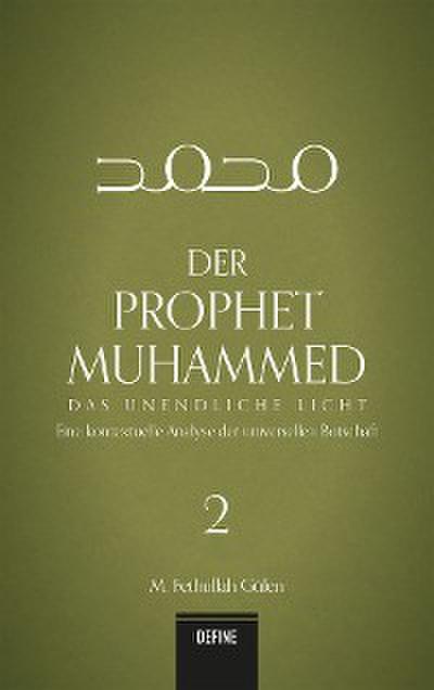 Der Prophet Muhammed 2 - Das unendliche Licht