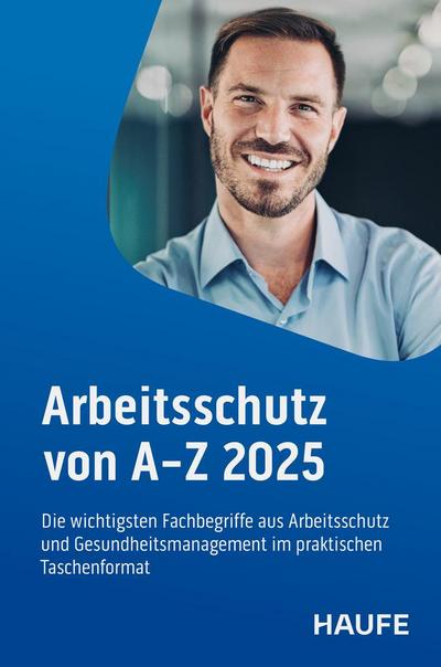 Arbeitsschutz von A-Z