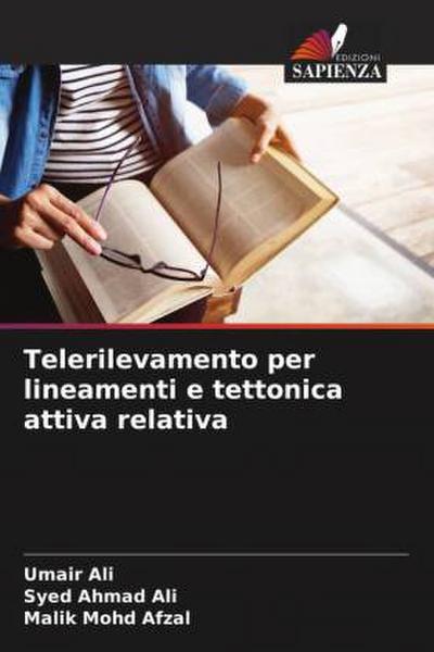 Telerilevamento per lineamenti e tettonica attiva relativa
