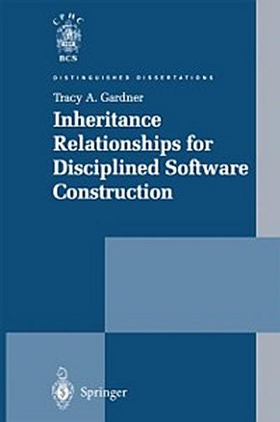Inheritance Relationships for Disciplined Software Construction