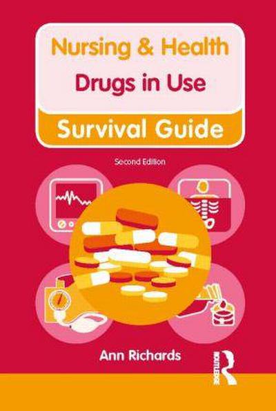 Drugs in Use (Nursing and Health Survival Guides)