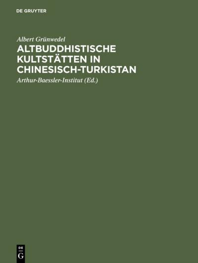 Altbuddhistische Kultstätten in Chinesisch-Turkistan
