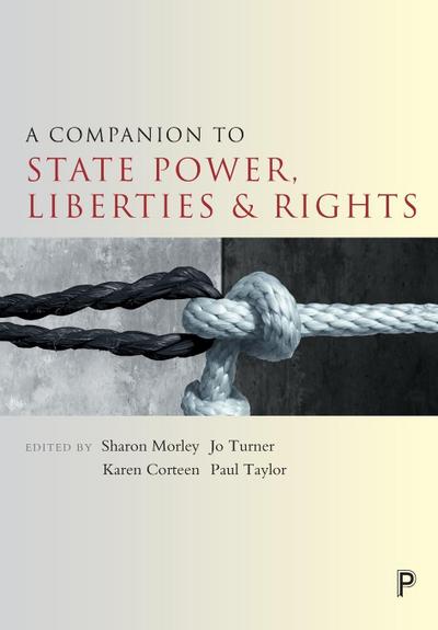 A companion to state power, liberties and rights