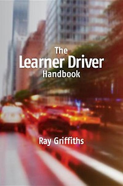The Learner Driver Handbook