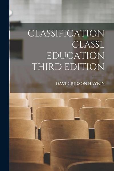 Classification Classl Education Third Edition