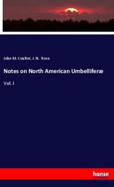 Notes on North American Umbelliferæ