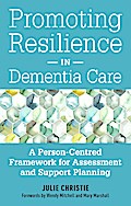 Promoting Resilience in Dementia Care