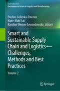 Smart and Sustainable Supply Chain and Logistics - Challenges, Methods and Best Practices