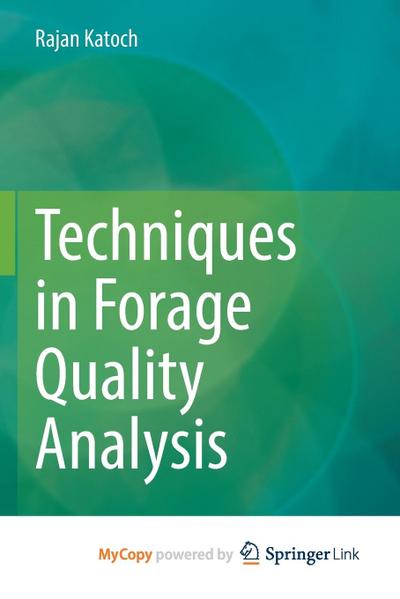 Techniques in Forage Quality Analysis