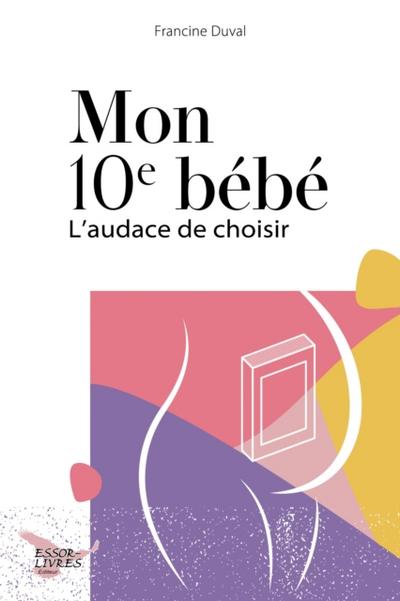 Mon 10e bébé