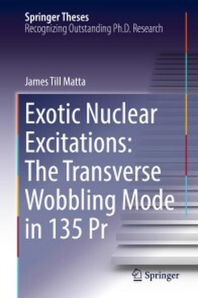 Exotic Nuclear Excitations: The Transverse Wobbling Mode in 135 Pr