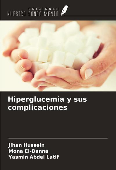 Hiperglucemia y sus complicaciones