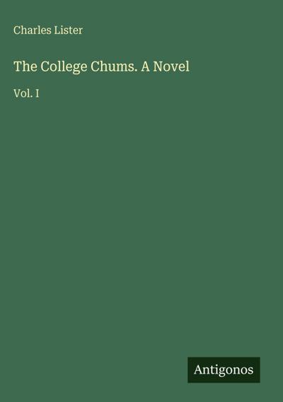 The College Chums. A Novel