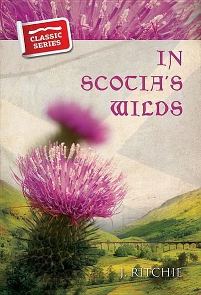 In Scotia’s Wilds