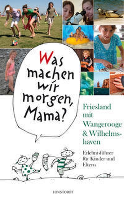 Was machen wir morgen, Mama?