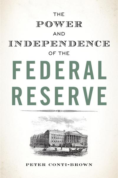 Power and Independence of the Federal Reserve
