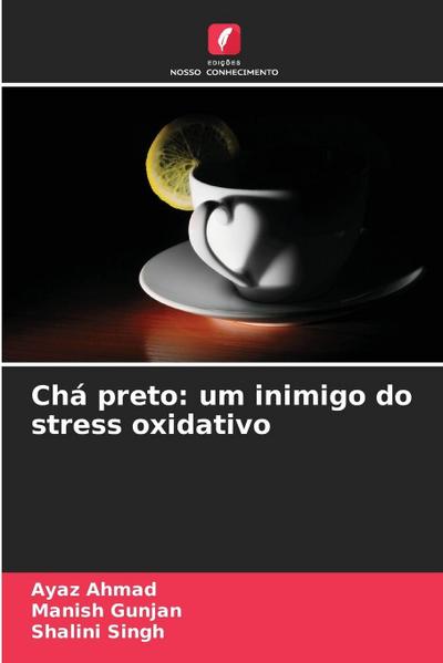 Chá preto: um inimigo do stress oxidativo