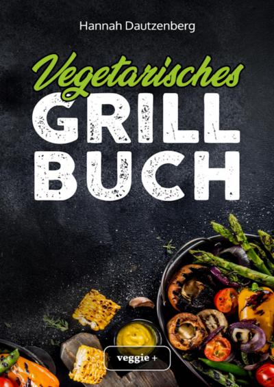 Vegetarisches Grillbuch